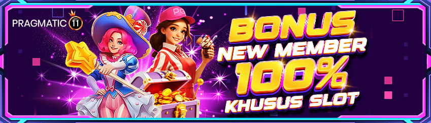 BONUS NEW MEMBER SLOT 100%