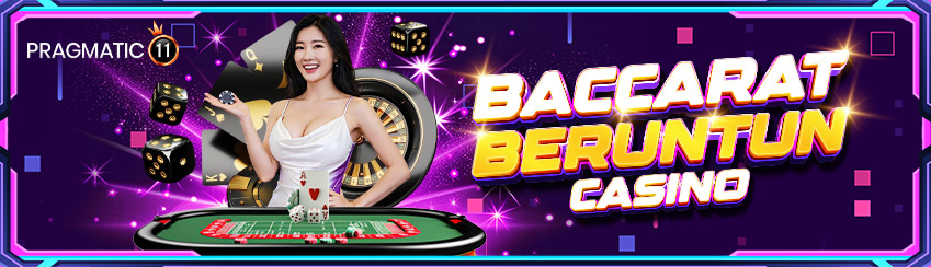 BACCARAT BERUNTUN